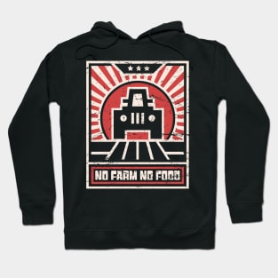 No Farm No Food | Retro Farmer Propaganda Hoodie